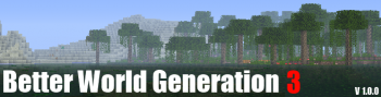 Better World Generation [1.3.2]